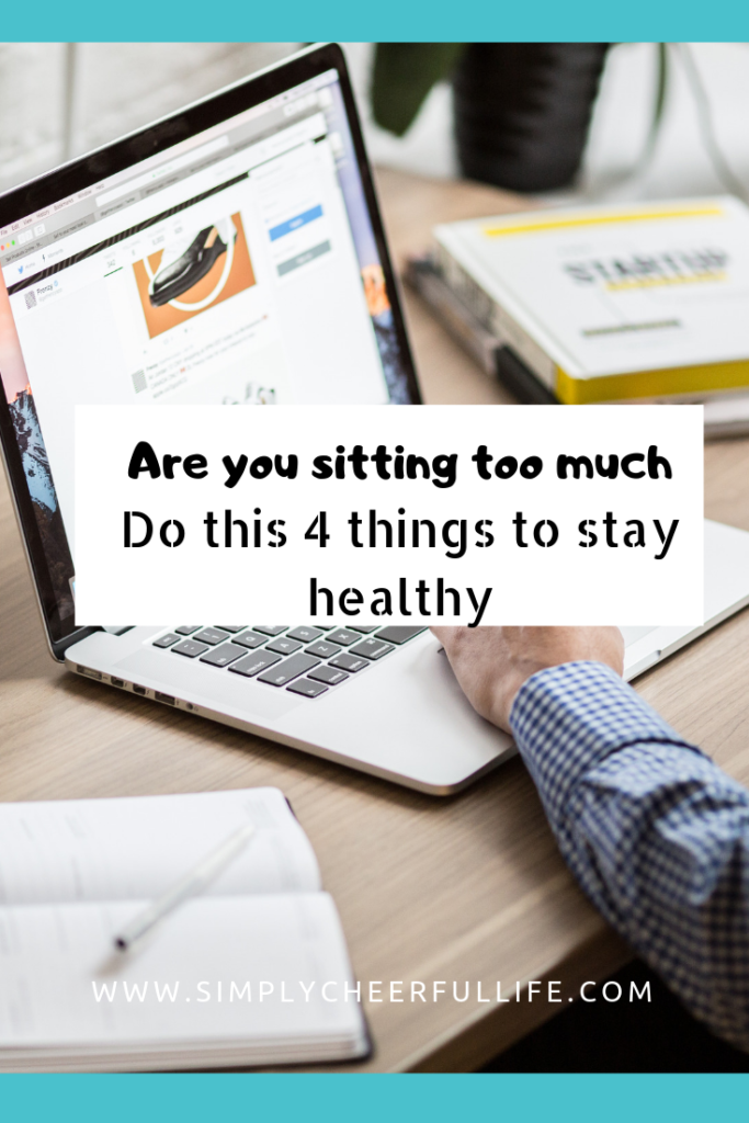 sitting too long risk, sedentary lifestyle risk, healthy habits